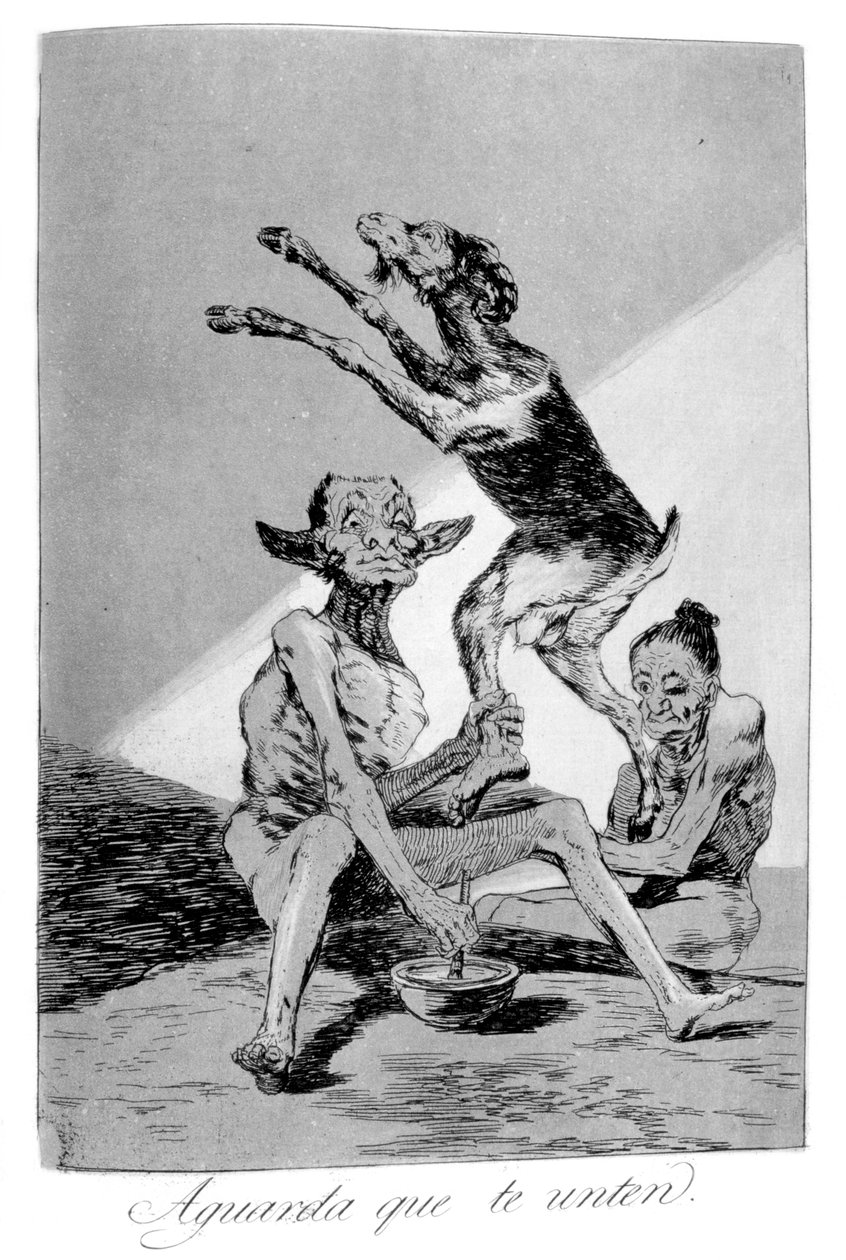 Espera hasta que hayas sido ungido de Francisco de Goya