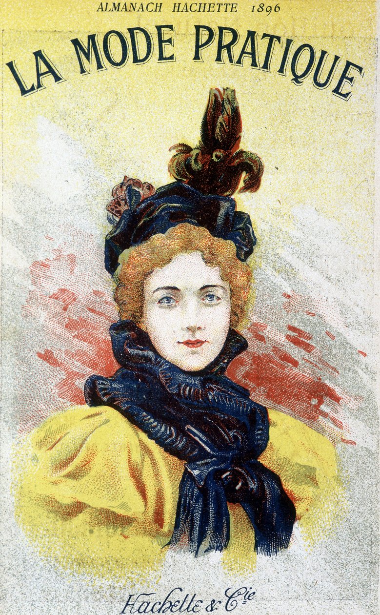 La mode pratique en "almanach hachette" 1896 de French School