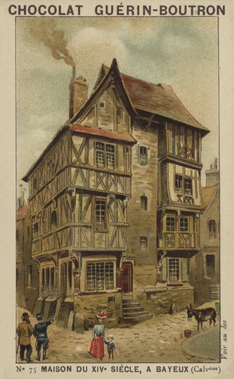 Casa del Siglo XIV, en Bayeux, Calvados de French School