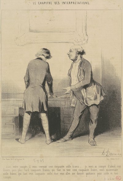 Voici votre comptre: Il vous revenait ... de Honoré Daumier