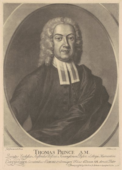 Thomas Prince, A. M. de after John Greenwood Peter Pelham